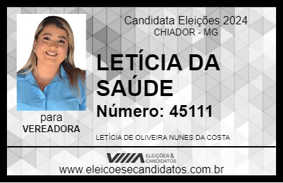 Candidato LETÍCIA DA SAÚDE 2024 - CHIADOR - Eleições