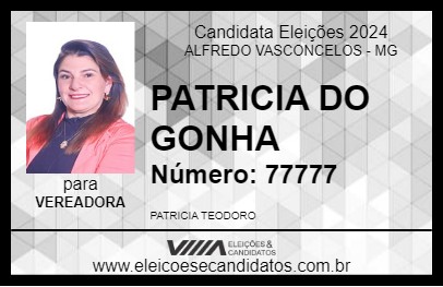 Candidato PATRICIA DO GONHA 2024 - ALFREDO VASCONCELOS - Eleições