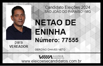 Candidato NETAO DE ENINHA 2024 - SÃO JOÃO DO PARAÍSO - Eleições