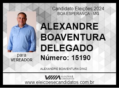 Candidato ALEXANDRE BOAVENTURA DELEGADO 2024 - BOA ESPERANÇA - Eleições