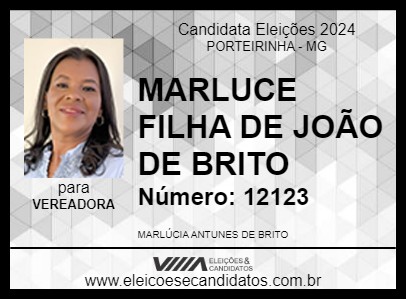 Candidato MARLUCE FILHA DE JOÃO DE BRITO 2024 - PORTEIRINHA - Eleições