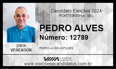 Candidato PEDRO ALVES 2024 - PORTEIRINHA - Eleições