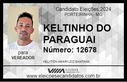 Candidato KELTINHO DO PARAGUAI 2024 - PORTEIRINHA - Eleições