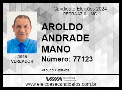 Candidato AROLDO ANDRADE MANO 2024 - PEDRA AZUL - Eleições