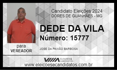 Candidato DEDE DA VILA 2024 - DORES DE GUANHÃES - Eleições