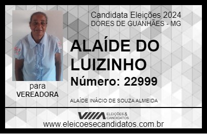 Candidato ALAÍDE DO LUIZINHO 2024 - DORES DE GUANHÃES - Eleições