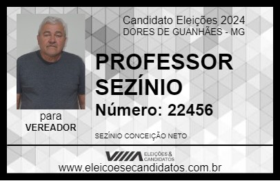 Candidato PROFESSOR SEZÍNIO 2024 - DORES DE GUANHÃES - Eleições