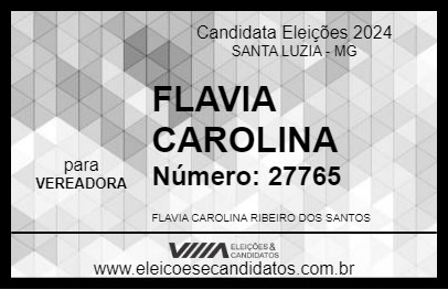 Candidato FLAVIA CAROLINA 2024 - SANTA LUZIA - Eleições