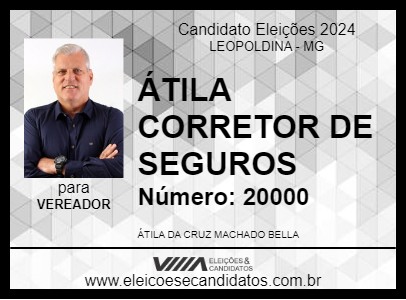 Candidato ÁTILA CORRETOR DE SEGUROS 2024 - LEOPOLDINA - Eleições