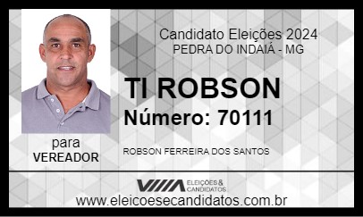 Candidato TI ROBSON 2024 - PEDRA DO INDAIÁ - Eleições