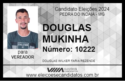 Candidato DOUGLAS MUKINHA 2024 - PEDRA DO INDAIÁ - Eleições