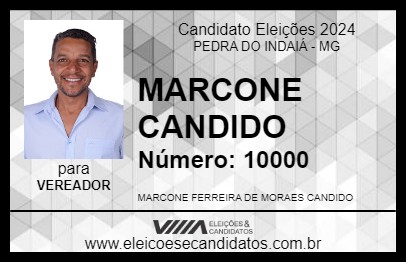 Candidato MARCONE CANDIDO 2024 - PEDRA DO INDAIÁ - Eleições