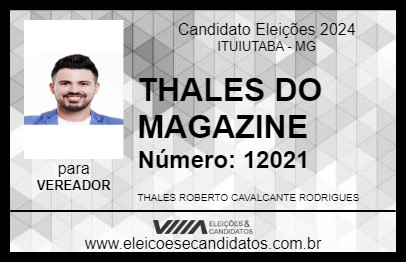 Candidato THALES DO MAGAZINE 2024 - ITUIUTABA - Eleições