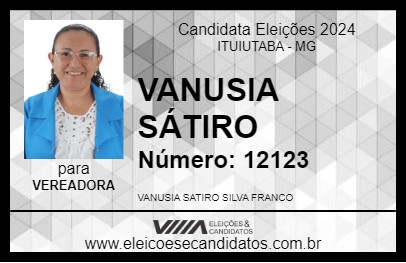 Candidato VANUSIA SÁTIRO 2024 - ITUIUTABA - Eleições