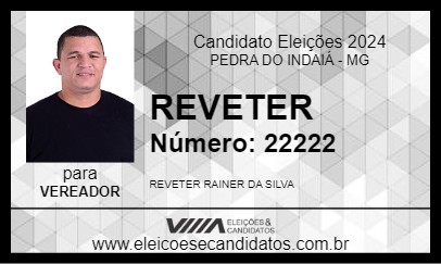 Candidato REVETER 2024 - PEDRA DO INDAIÁ - Eleições