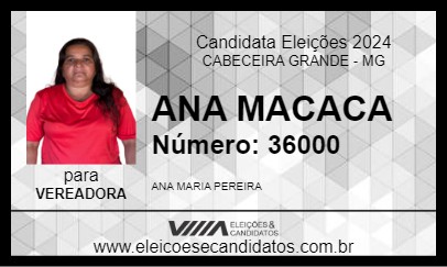 Candidato ANA MACACA 2024 - CABECEIRA GRANDE - Eleições