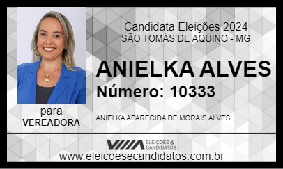 Candidato ANIELKA ALVES 2024 - SÃO TOMÁS DE AQUINO - Eleições