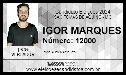 Candidato IGOR MARQUES 2024 - SÃO TOMÁS DE AQUINO - Eleições