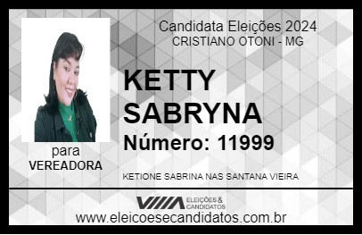 Candidato KETTY SABRYNA 2024 - CRISTIANO OTONI - Eleições