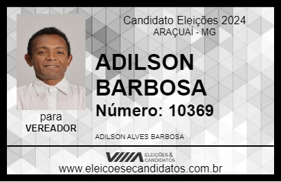 Candidato ADILSON BARBOSA 2024 - ARAÇUAÍ - Eleições