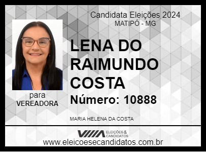 Candidato LENA DO RAIMUNDO COSTA 2024 - MATIPÓ - Eleições