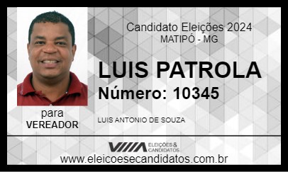 Candidato LUIS PATROLA 2024 - MATIPÓ - Eleições