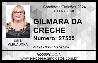 Candidato GILMARA DA CRECHE 2024 - ALFENAS - Eleições