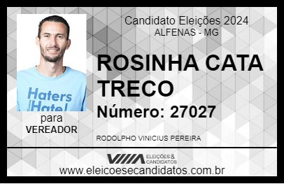 Candidato ROSINHA CATA TRECO 2024 - ALFENAS - Eleições