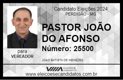 Candidato PASTOR JOÃO DO AFONSO 2024 - PERDIGÃO - Eleições