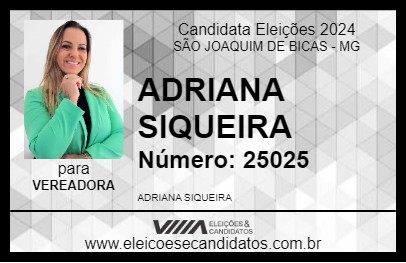 Candidato ADRIANA SIQUEIRA 2024 - SÃO JOAQUIM DE BICAS - Eleições