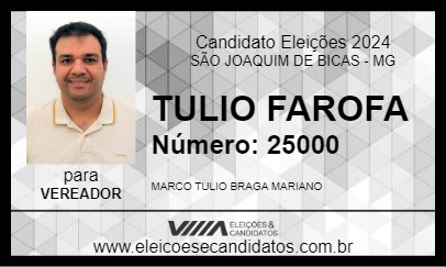 Candidato TULIO FAROFA 2024 - SÃO JOAQUIM DE BICAS - Eleições