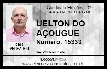 Candidato UELTON DO AÇOUGUE 2024 - ÁGUAS VERMELHAS - Eleições