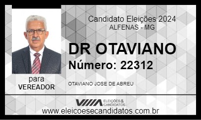 Candidato DR OTAVIANO 2024 - ALFENAS - Eleições