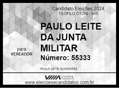 Candidato PAULO LEITE DA JUNTA MILITAR 2024 - TEÓFILO OTONI - Eleições