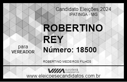 Candidato ROBERTINO REY 2024 - IPATINGA - Eleições