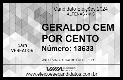 Candidato GERALDO CEM POR CENTO 2024 - ALFENAS - Eleições