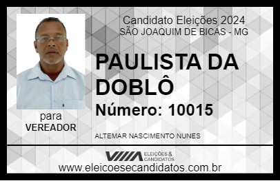 Candidato PAULISTA DA DOBLÔ 2024 - SÃO JOAQUIM DE BICAS - Eleições