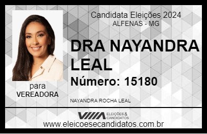 Candidato DRA NAYANDRA LEAL 2024 - ALFENAS - Eleições