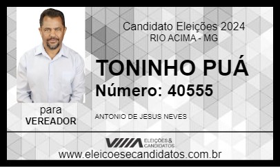 Candidato TONINHO PUÁ 2024 - RIO ACIMA - Eleições