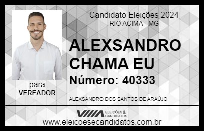 Candidato ALEXSANDRO CHAMA EU 2024 - RIO ACIMA - Eleições