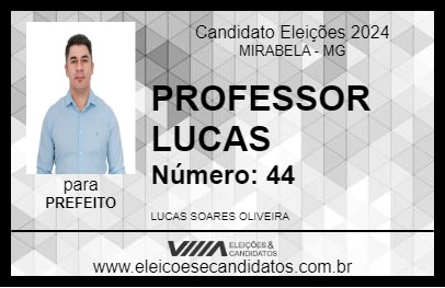 Candidato PROFESSOR LUCAS 2024 - MIRABELA - Eleições