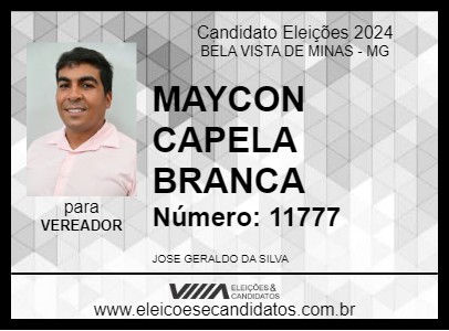 Candidato MAYCON CAPELA BRANCA 2024 - BELA VISTA DE MINAS - Eleições