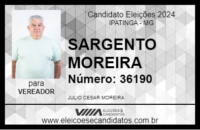 Candidato SARGENTO MOREIRA 2024 - IPATINGA - Eleições