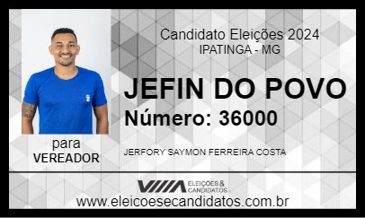 Candidato JEFIN DO POVO 2024 - IPATINGA - Eleições