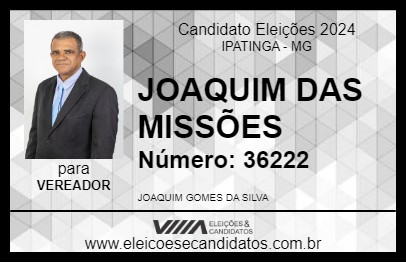 Candidato JOAQUIM DAS MISSÕES 2024 - IPATINGA - Eleições