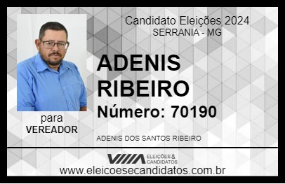 Candidato ADENIS RIBEIRO 2024 - SERRANIA - Eleições