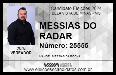 Candidato MESSIAS DO RADAR 2024 - BELA VISTA DE MINAS - Eleições