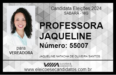 Candidato PROFESSORA JAQUELINE  2024 - SABARÁ - Eleições