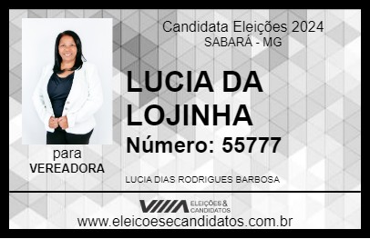 Candidato LUCIA DA LOJINHA 2024 - SABARÁ - Eleições