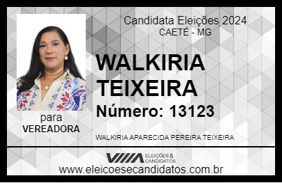 Candidato WALKIRIA TEIXEIRA 2024 - CAETÉ - Eleições